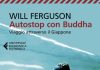 Autostop con Buddha. Viaggio attraverso il Giappone, Will Ferguson