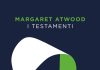 I testamenti, Margaret Atwood I testamenti, Margaret Atwood