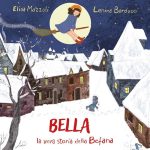 Bella la vera storia della Befana, Elisa Mazzoli, Lenina Barducci