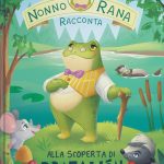 Alla scoperta di Pratalión, Nonno Rana racconta Alla scoperta di Pratalión, Nonno Rana racconta