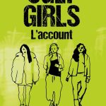 Ugly girls. L’account, Lisa Bjärbo, Johanna Lindbäck, Sara Ohlsson Ugly girls. L'account, Lisa Bjärbo, Johanna Lindbäck, Sara Ohlsson