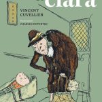 La storia di Clara, Vincent Cuvellier, Charles Dutertre