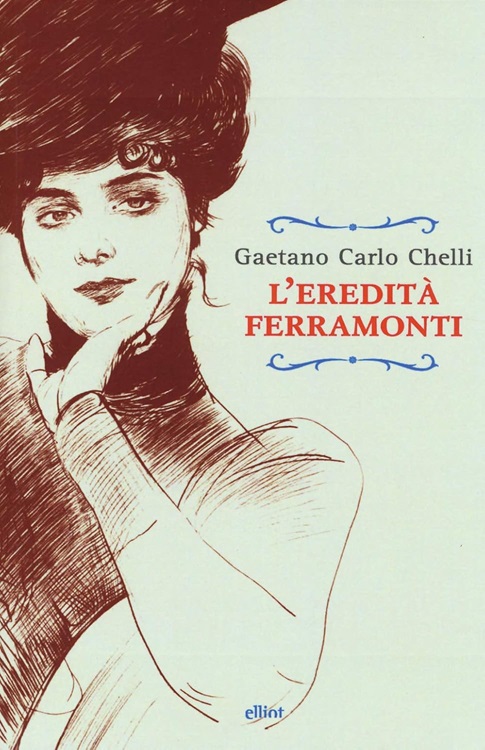 L'eredità Ferramonti, Gaetano Carlo Chelli