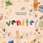 Venite! Sébastien Joanniez, Joanna Concejo Venite! Sébastien Joanniez, Joanna Concejo