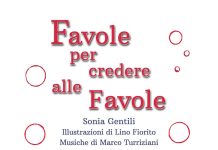 Favole per credere alle favole, Sonia Gentili Favole per credere alle favole, Sonia Gentili