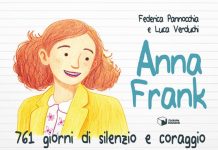 Anna Frank. 761 giorni di silenzio e coraggio, Federica Pannocchia, Luca Verduchi Anna Frank. 761 giorni di silenzio e coraggio, Federica Pannocchia, Luca Verduchi