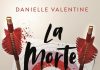 La morte ha due facce, Danielle Valentine