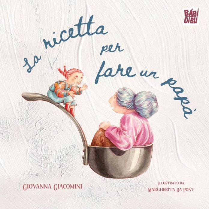 La ricetta per fare un papà, Giovanna Giacomini La ricetta per fare un papà, Giovanna Giacomini